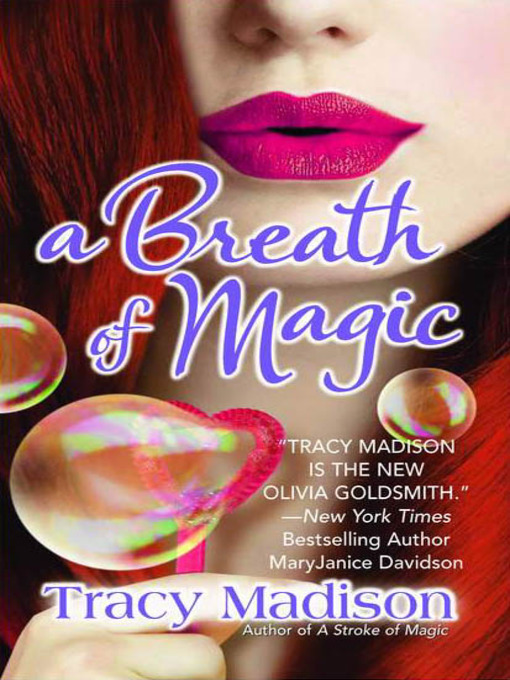 Title details for A Breath of Magic by Tracy Madison - Available